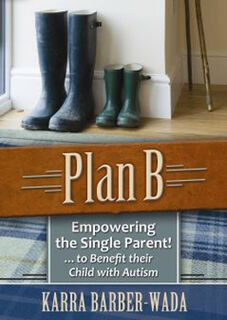 Plan B Empowering the Single Parent
