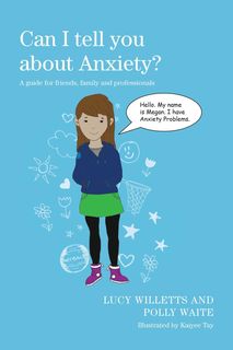 Can I Tell You About Anxiety?