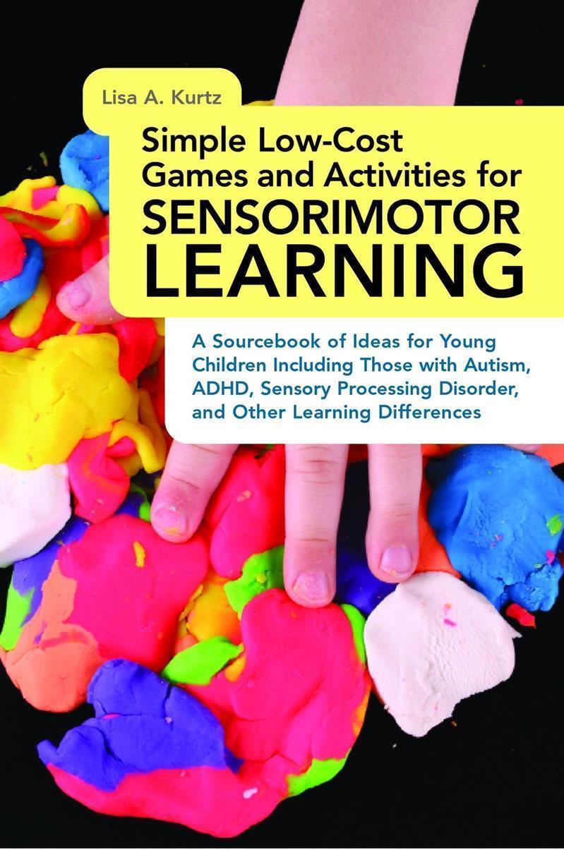 Simple Low-Cost Games and Activities for Sensorimotor Learning